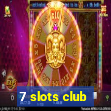 7 slots club